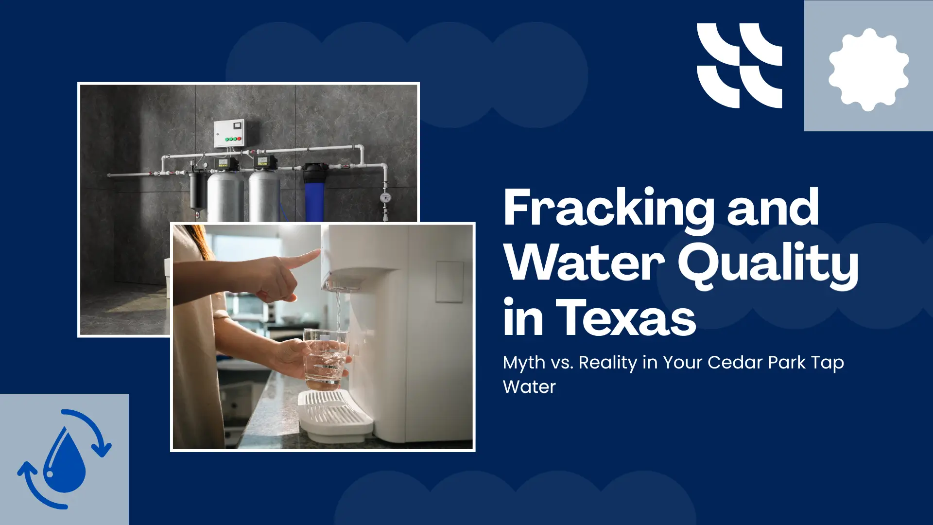 Fracking and Water Quality (Bottom Right): Titled "Fracking and Water Quality in Texas: Myth vs. Reality in Your Cedar Park Tap Water." This part displays an image of a person dispensing clear water into a glass from a modern water dispenser, and a smaller inset image showing a series of complex, industrial-style water filtration tanks and piping systems mounted on a wall.