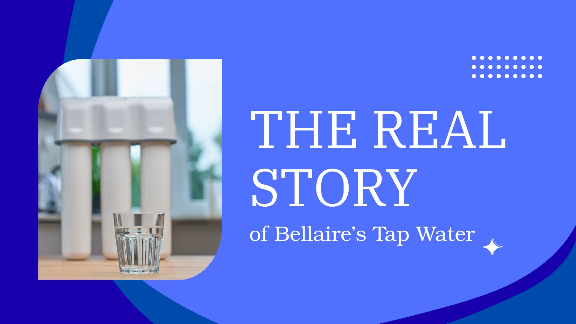 An investigative-style banner with the bold headline "The Real Story of Bellaire's Tap Water" set against a background image of water or local infrastructure.