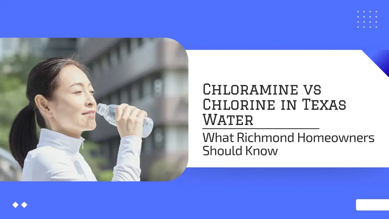Banner for a guide titled "CHLORAMINE VS CHLORINE IN TEXAS WATER: What Richmond Homeowners Should Know." The image features a close-up of a young Asian woman outdoors, with sunlight on her face, actively drinking from a clear plastic water bottle. The visual conveys hydration, clean water, and health, directly relating to the water quality topic. The main colors are a vibrant blue and white, creating a clean, high-contrast look.